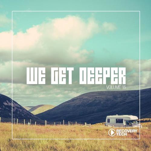 We Get Deeper, Vol. 15