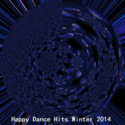 Happy Dance Hits Winter 2014 (80 Dance Hits for DJ Set and Workout)