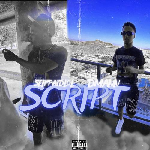 Script (feat. Dmann) [Explicit]