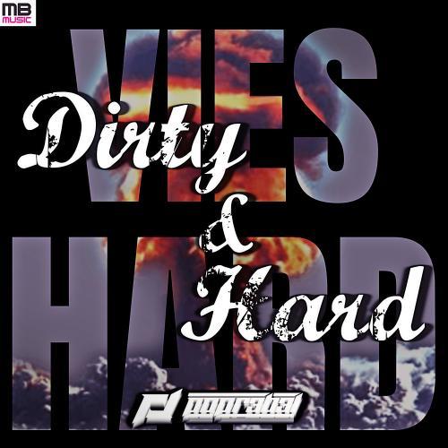 Dirty and hard (Vies Hard anthem)