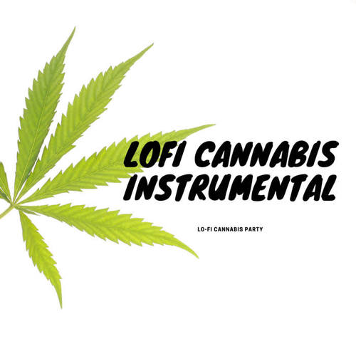 Lofi Cannabis Instrumental