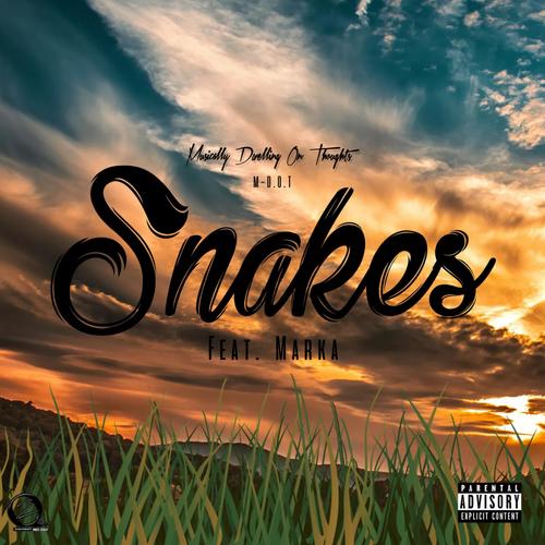 Snakes (feat. Marka) [Explicit]