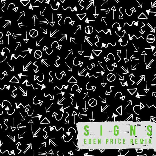 Signs (Eden Prince Remix) [Explicit]