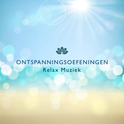 Ontspanningsoefeningen - Relax Muziek