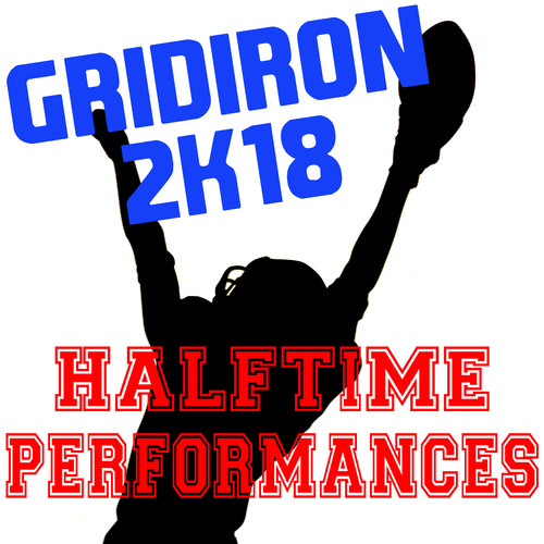 Gridiron 2018: Halftime Performances