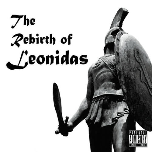 The Rebirth of Leonidas (Explicit)