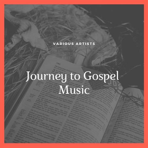 Journey to Gospel Music