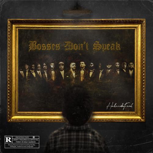 Bosses Don't Speak (Explicit)