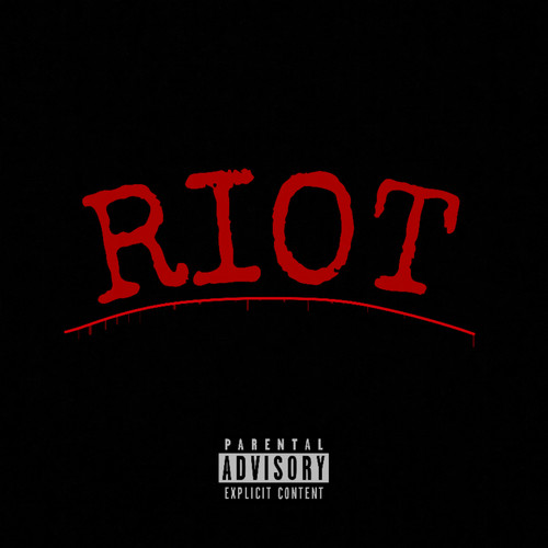 Riot! (Explicit)