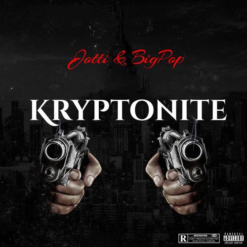 Kryptonite (feat. BigPop) [Explicit]