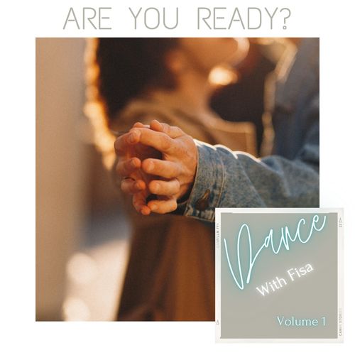 Are you ready? (Dance with fisa, Vol. 1)