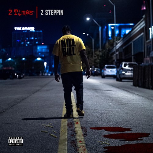 2 Steppin' (Explicit)