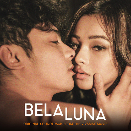 Bela Luna (Original Soundtrack from the Vivamax Movie)