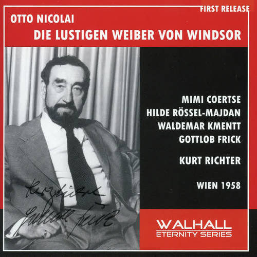 NICOLAI, O.: Lustigen Weiber von Windsor (Die) [Opera] [Frick, Braun, Heppe, Kmentt, Vienna Radio Chorus and Symphony, K. Richter] [1958]