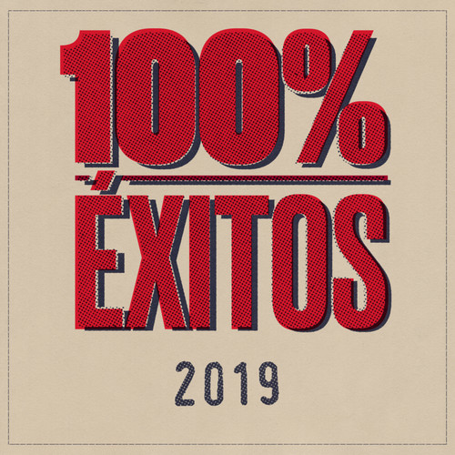 100% Éxitos - 2019 (Explicit)
