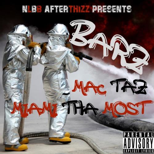 Barz (feat. Miami Tha Most) (Explicit)