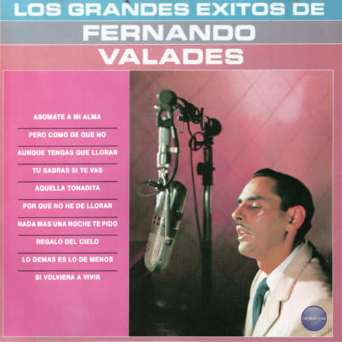 Los Grandes Exitos de Fernando Valadés