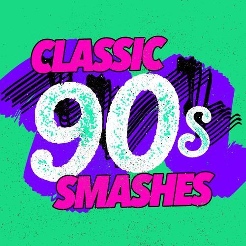 Classic 90s Smashes