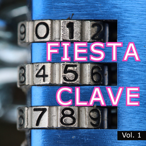 Fiesta Clave Vol. 1 (Explicit)