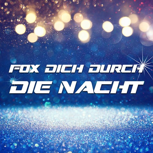 Fox Dich durch die Nacht