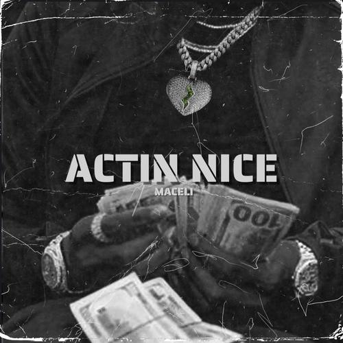 Actin Nice (feat. DJ Flyminds) [Explicit]