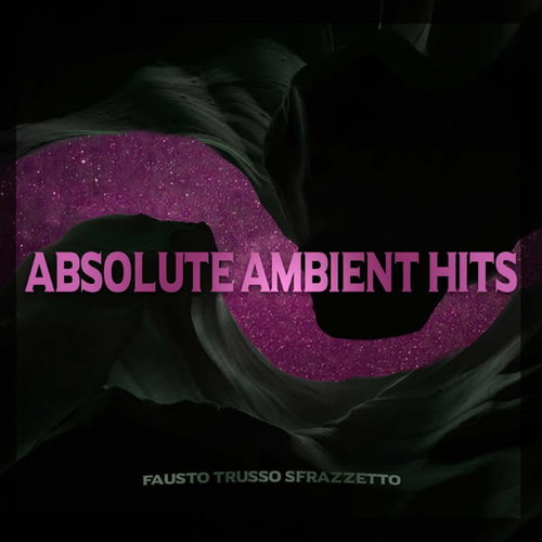 Fausto Trusso Sfrazzetto - Absolute Ambient Hits