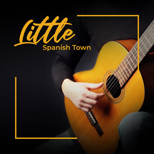 Little Spanish Town