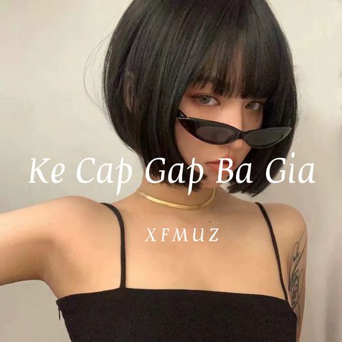 Ke Cap Gap Ba Gia