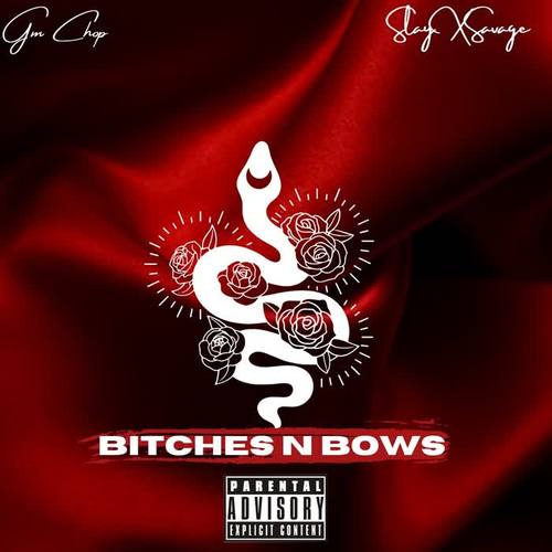 Bitches N Bows (Explicit)