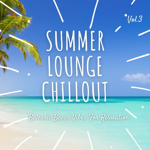 Summer Lounge Chillout, Vol.3