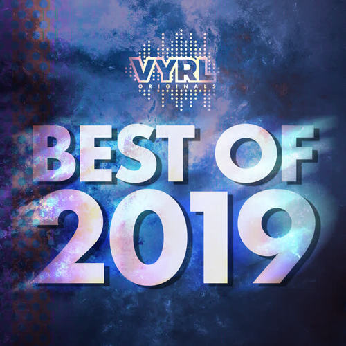 VYRL Originals - Best of 2019