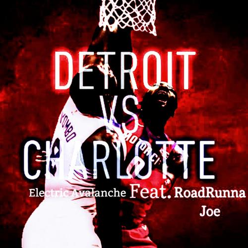 Detroit VS Charlotte (feat. RoadRunna Joe) [Explicit]