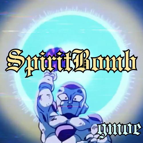 SpiritBomb (Explicit)