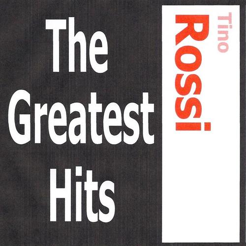 Tino Rossi - The greatest hits