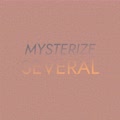 Mysterize Several