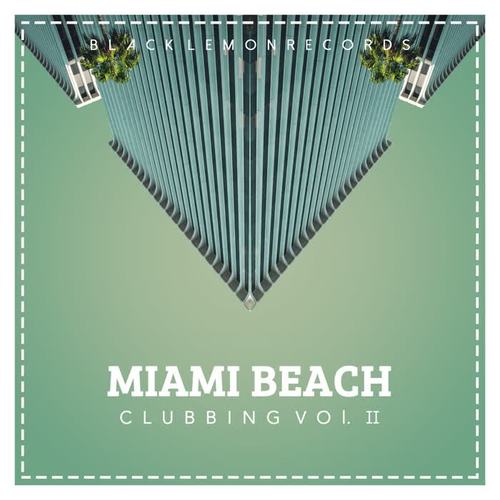 Miami Beach Clubbing, Vol. 2