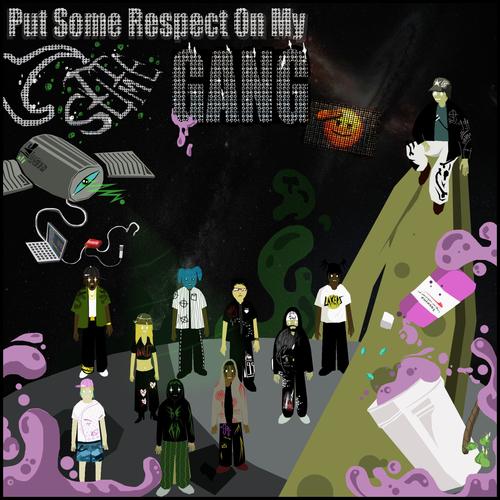 Put Some Respect On My GanG (Explicit)