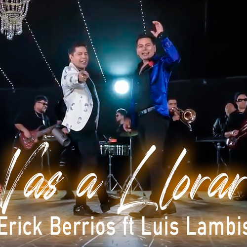 Vas a Llorar (feat. Luis Lambis)