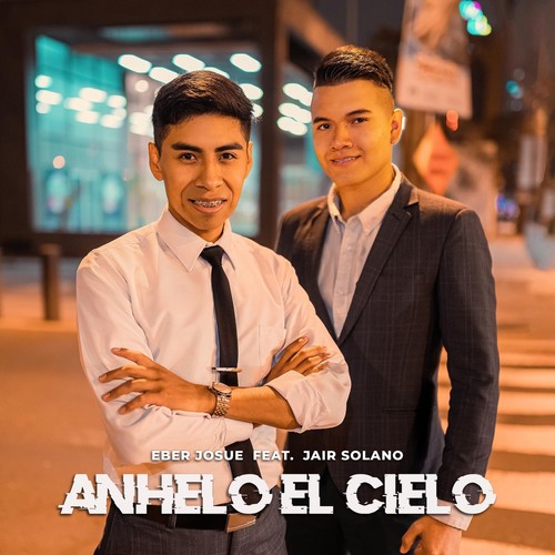 Anhelo El Cielo (feat. Jair Solano)