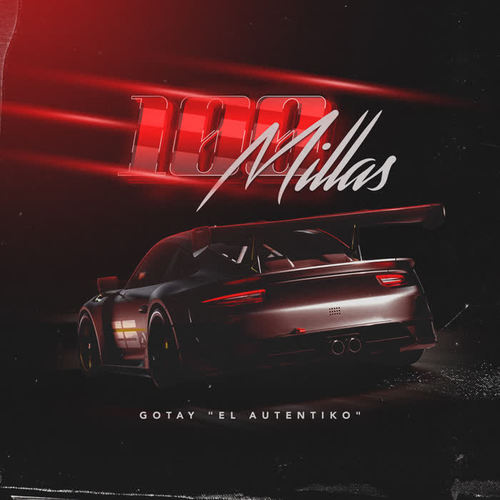 100 Millas (Explicit)