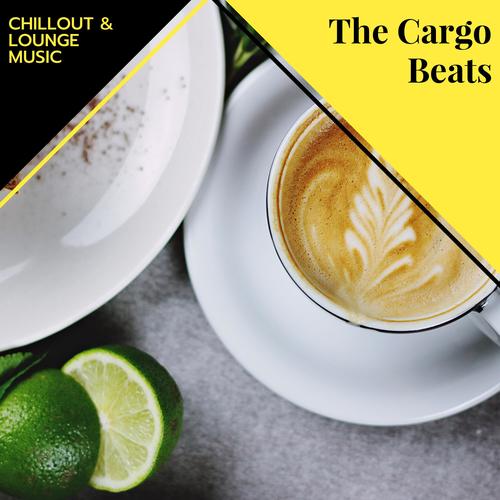 The Cargo Beats - Chillout & Lounge Music