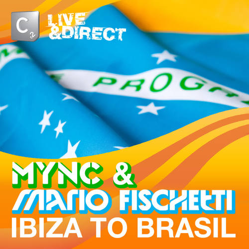 Ibiza To Brasil (Mixed by MYNC & Mario Fischetti) [Explicit]