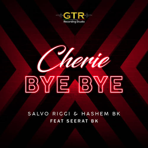 Cherie Bye Bye (Explicit)