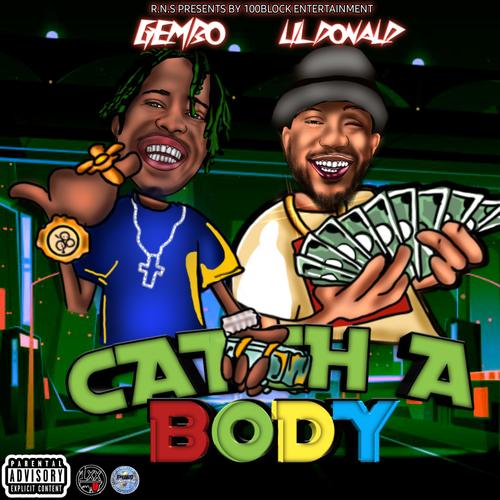 CATCH A BODY (feat. LiL DONALD) [Explicit]