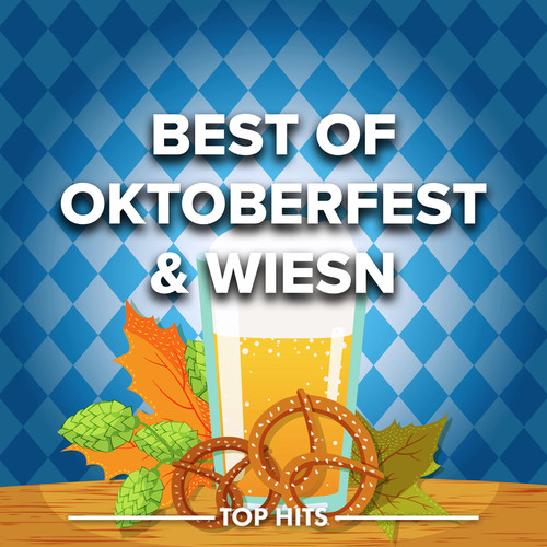 Best of Oktoberfest & Wiesn (Explicit)