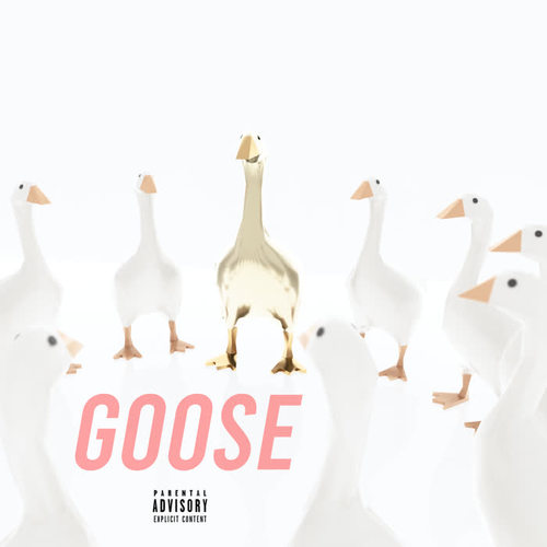 Goose (Explicit)