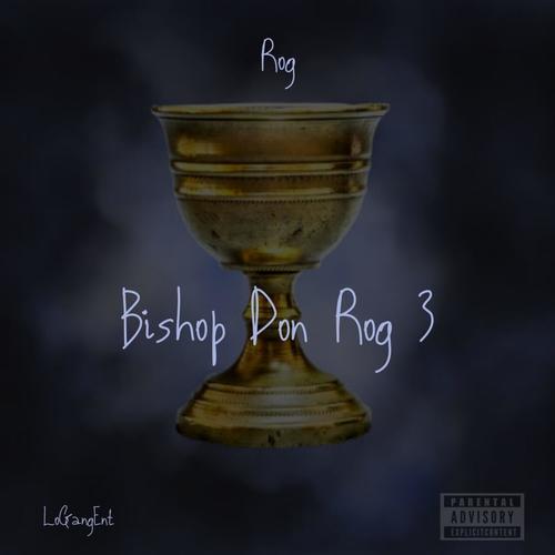 Bishop Don Rog 3 (Explicit)