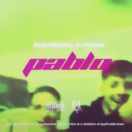 Pablo (feat. Ravisval) [Explicit]