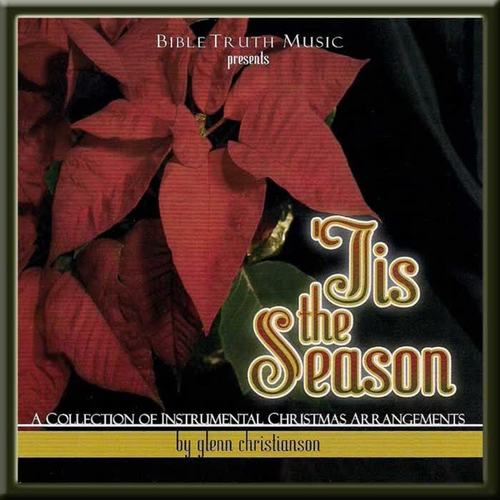 'Tis the Season: A Collection of Instrumental Christmas Arrangments