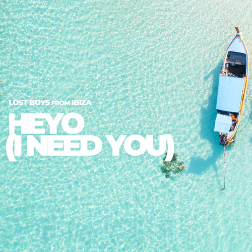 Heyo (I Need You) [Mid-Summer Dance Mix]